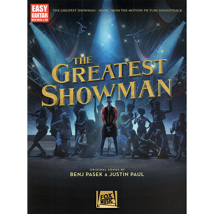 The Greatest Showman, 9 songs for easy guitar with TAB; Benj Pasek and Justin Paul (Hal Leonard)