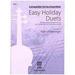 Easy Holiday Duets: 30 Easy Level Arrangements for Any Combination of String Instruments (Bass Part); Kathryn Griesinger (Carl Fischer)
