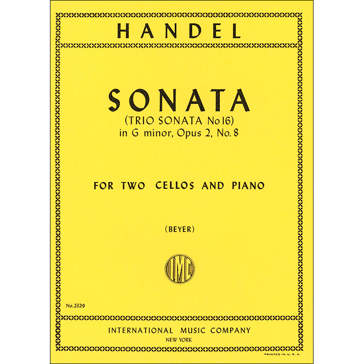 Trio Sonata No. 16 in G minor, Op.2/8 (HWV 393) for two cellos and piano; George Frideric Handel