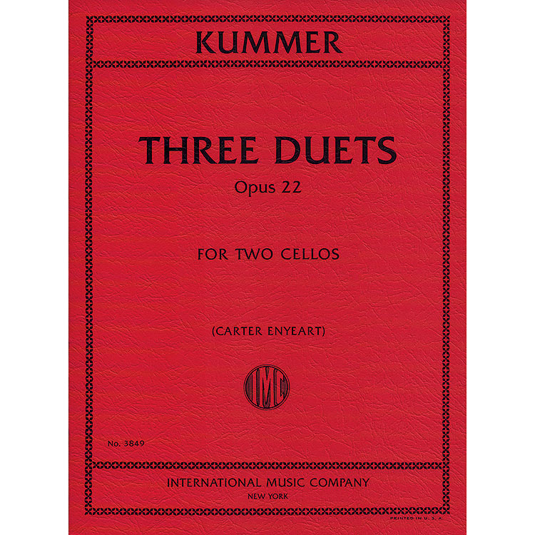 Three Duets, Op.22 for two cellos (ed. Carter Enyeart); Friedrich August Kummer (International)