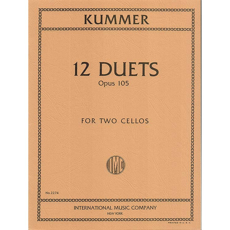 Twelve Duets, opus 105 for two cellos; Friedrich Kummer (International)