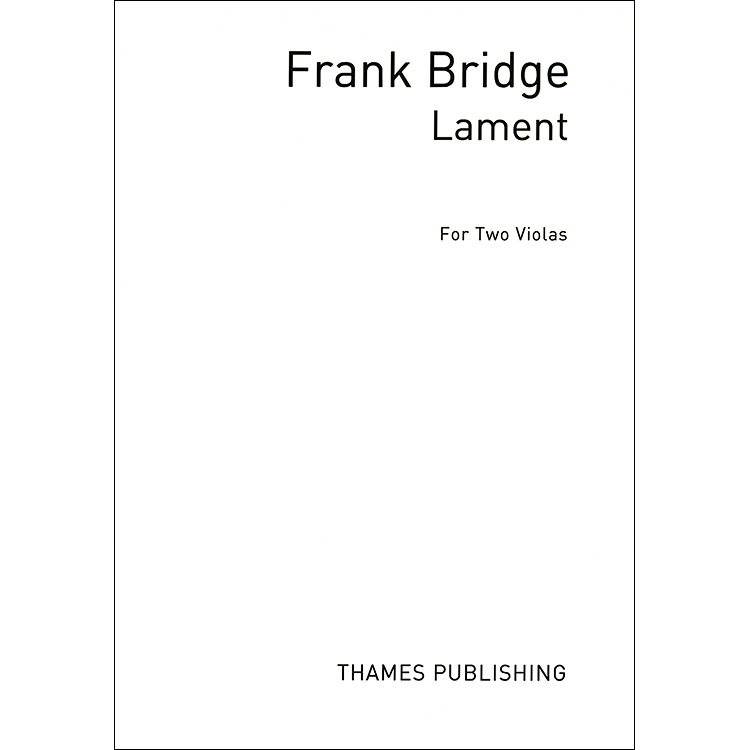 Lament for Two Violas; Frank Bridge