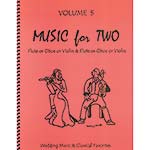 Music for Two Violins, volume 5; Wedding & Classical Favorite (Last Resort Music)