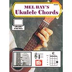 Ukulele Chords, with Online Video (Mel Bay)