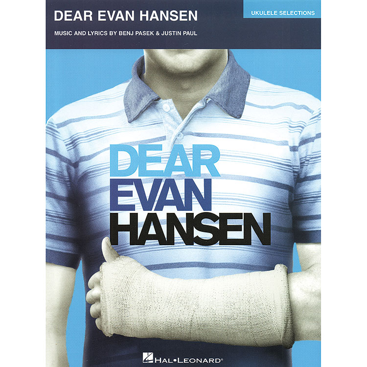 Dear Evan Hansen, Ukulele Selections; Benj Pasek and Justin Paul (Hal Leonard)