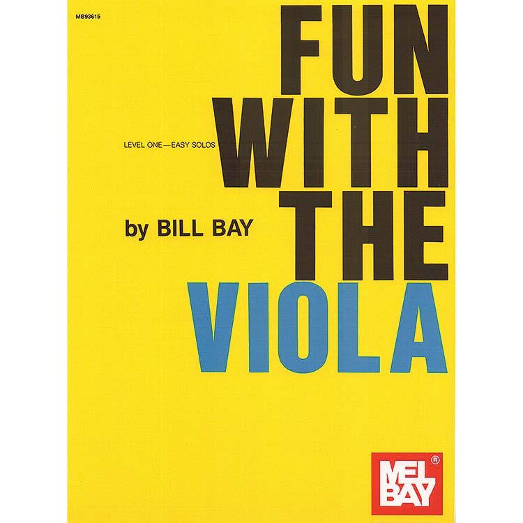 Fun with the Viola; Bill Bay (Mel Bay)
