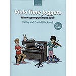 Viola Time Joggers, piano accompaniment (3rd edition); Kathy and David Blackwell (Oxford University Press)