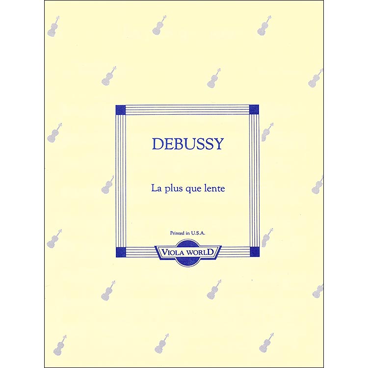 La Plus Que Lente, viola; Debussy  (VW)