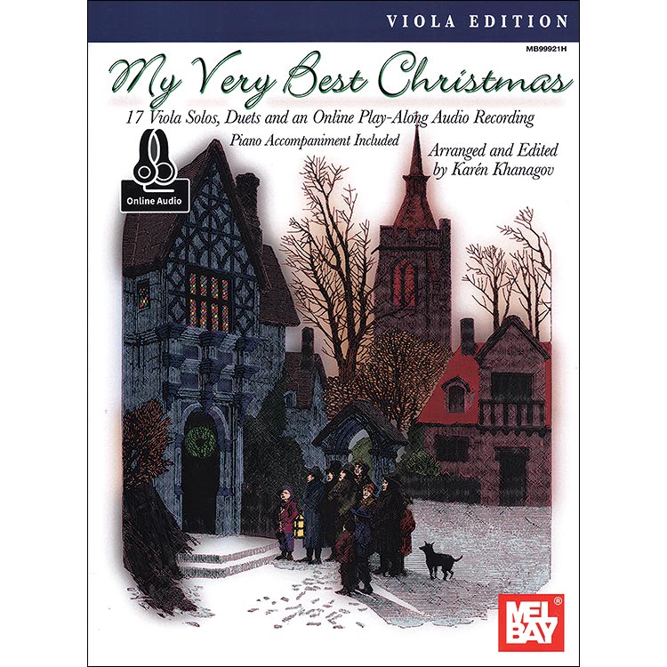 My Very Best Christmas for viola solo or duet and piano, with audio access, edited by Karen Khanagov (Mel Bay)