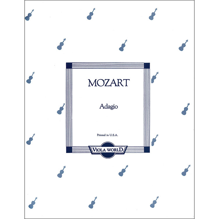 Adagio, K261 for viola; Wolfgang Amadeus Mozart (Viola World)