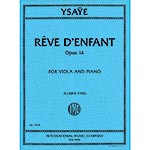 Reve d'enfant, Op.14, for Viola and Piano; Eugene Ysaye (International)
