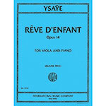 Reve d'enfant, Op.14, for Viola and Piano; Eugene Ysaye (International)