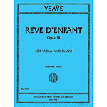 Reve d'enfant, Op.14, for Viola and Piano; Eugene Ysaye (International)