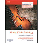 Grade 8 Violin Anthology: ABRSM Examination Pieces for 2024 for violin and piano