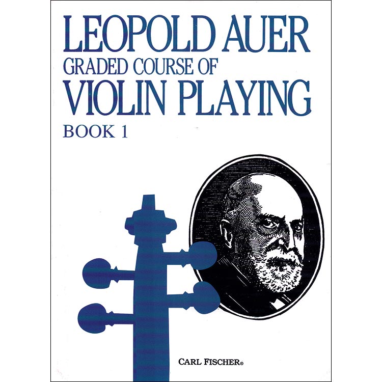Graded Course, Book 1 (Preparatory) for violin; Leopold Auer (Carl Fischer)