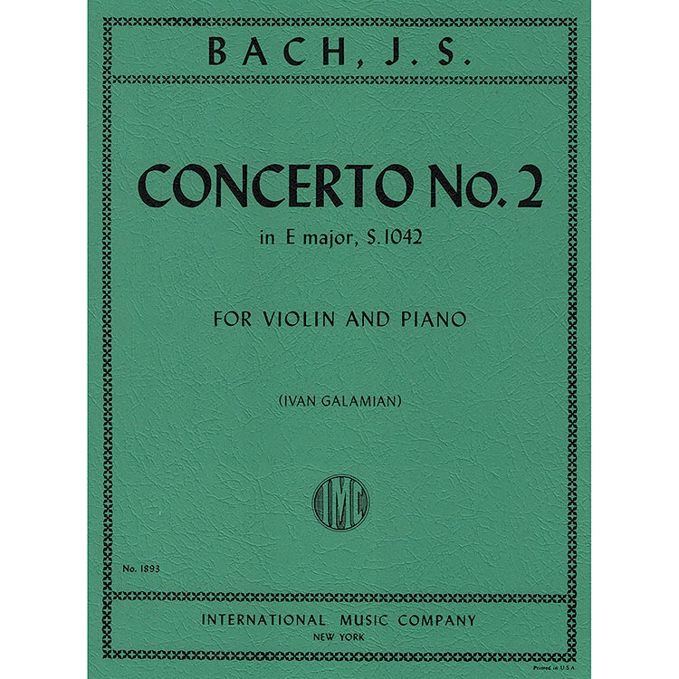 Concerto No. 2 in E Major, BWV 1042, for violin and piano (Galamian); Johann Sebastian Bach (International)