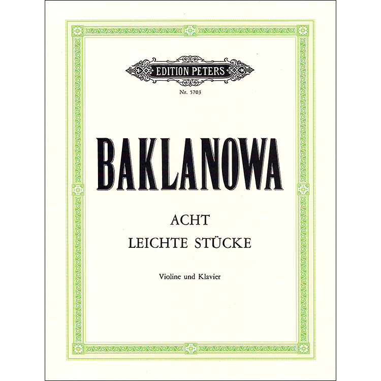 8 Easy Pieces for Violin and Piano; Natalya Baklanova (Peters)