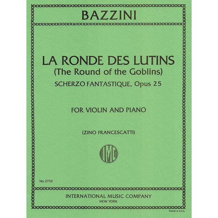 La Ronde des Lutins, for violin and piano (Dance of the Goblins); Antonio Bazzini (International)