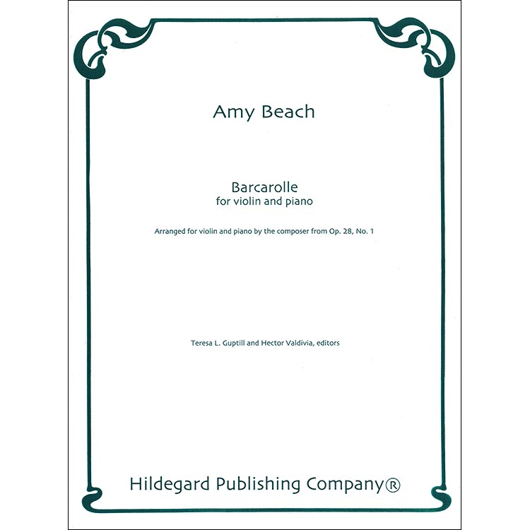 Barcarolle for violin and piano; Amy Beach (Hildegard Publishing)