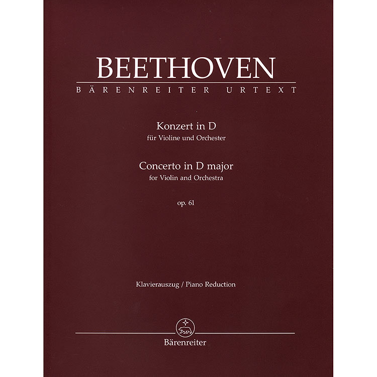 Concerto in D Major, Op. 61 (urtext) for violin and piano; Ludwig van Beethoven