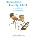 Graceful Ghost Rag, for violin and piano; William Bolcom (Marks Music)