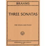 Three Sonatas Op. 78, 100, 108, for violin and piano (authentic); Johannes Brahms (International)