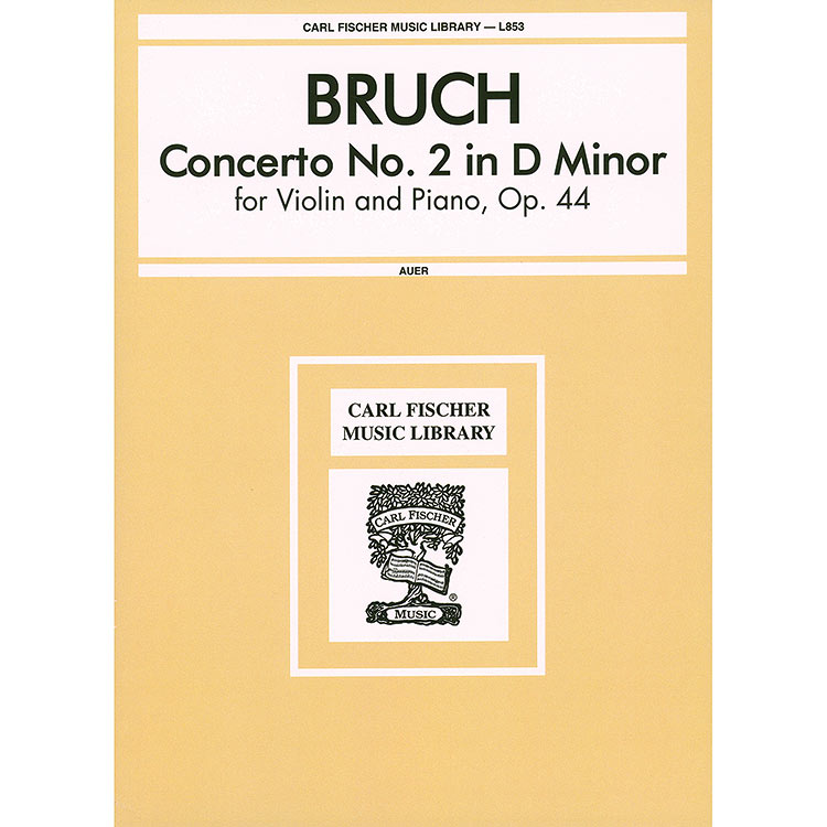 Concerto No. 2 in D Minor, Op.44 for violin and piano; Max Bruch