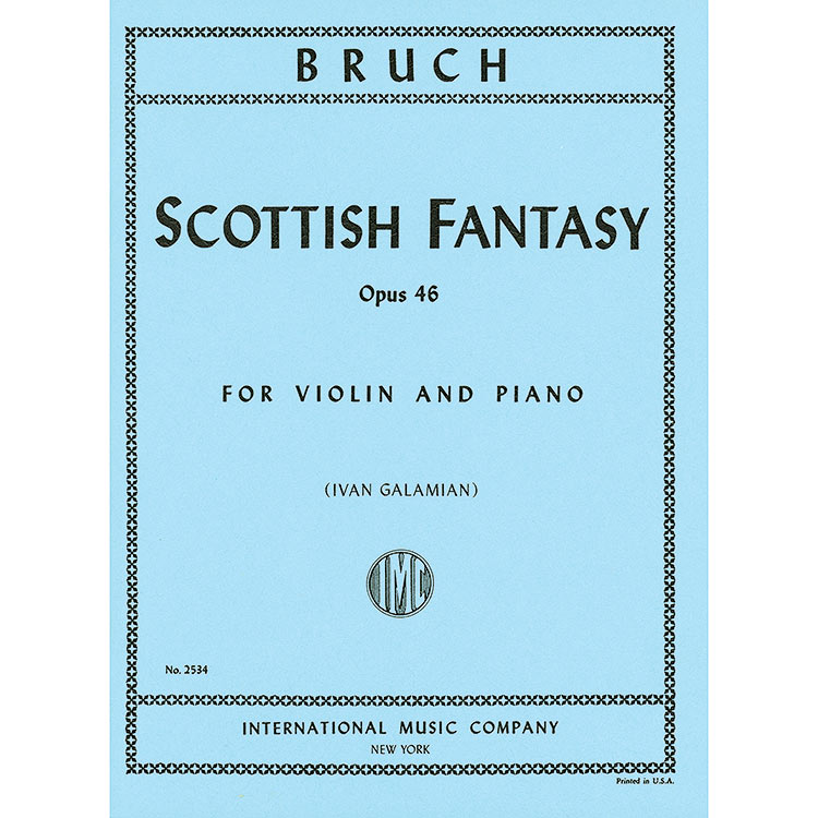 Scottish Fantasy, Op.46, for violin and piano; Max Bruch