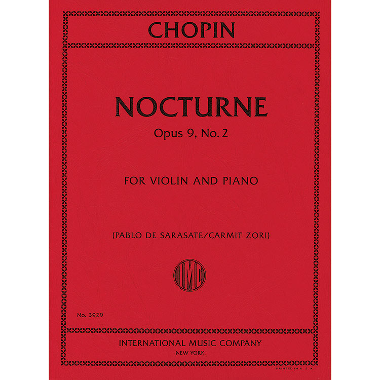 Nocturne in E-flat Major, Op.9, No. 2 for violin and piano (Sarasate); Frederic Chopin