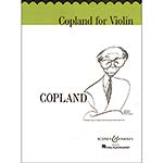 Copland for Violin; Aaron Copland (Boosey & Hawkes)