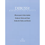 Works for Violin and Piano; Claude Debussy (Barenreiter)