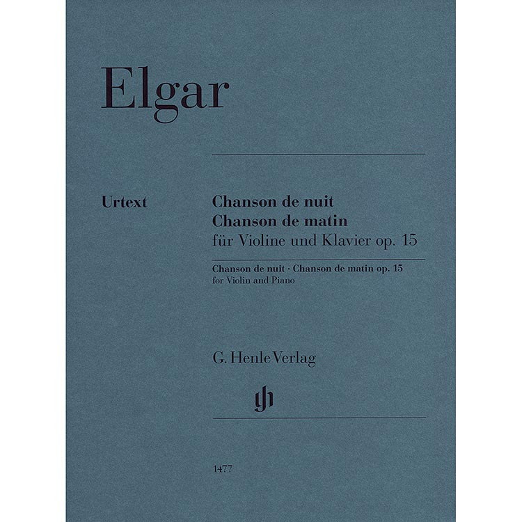 Chanson de Nuit and Chanson de Matin, Op.15, for violin and piano; Edward Elgar (Henle)