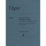 Chanson de Nuit and Chanson de Matin, Op.15, for violin and piano; Edward Elgar (Henle)