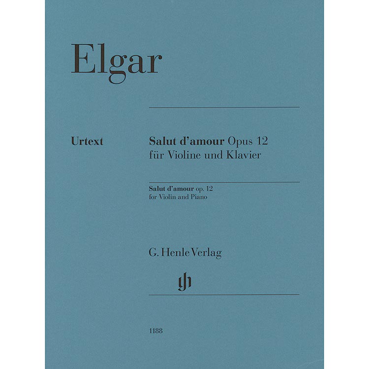 Salut d'Amour, Op. 12 for violin and piano (urtext); Edward Elgar (Henle)