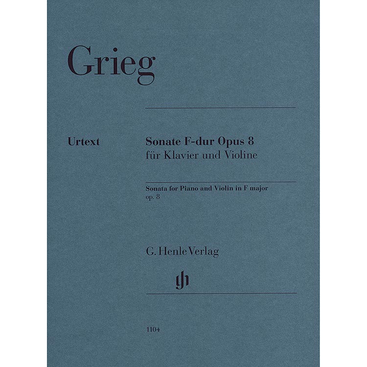 Sonata in F Major, Op.8, for violin and piano; Edvard Grieg (Henle)