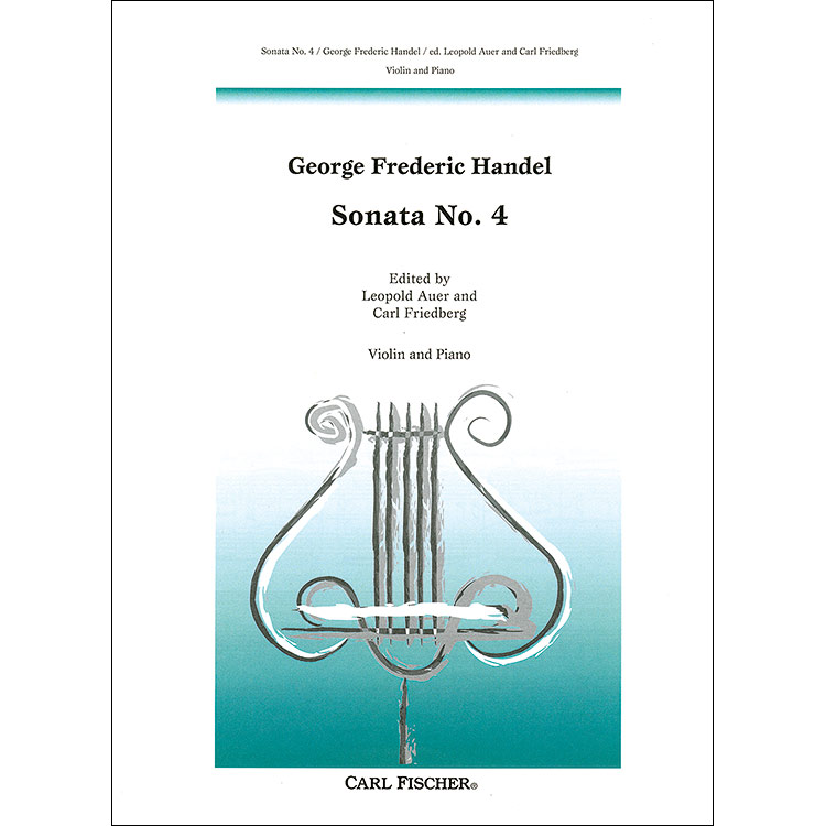 Sonata No. 4 in D Major, HWV 371 for violin and piano; George Frideric Handel