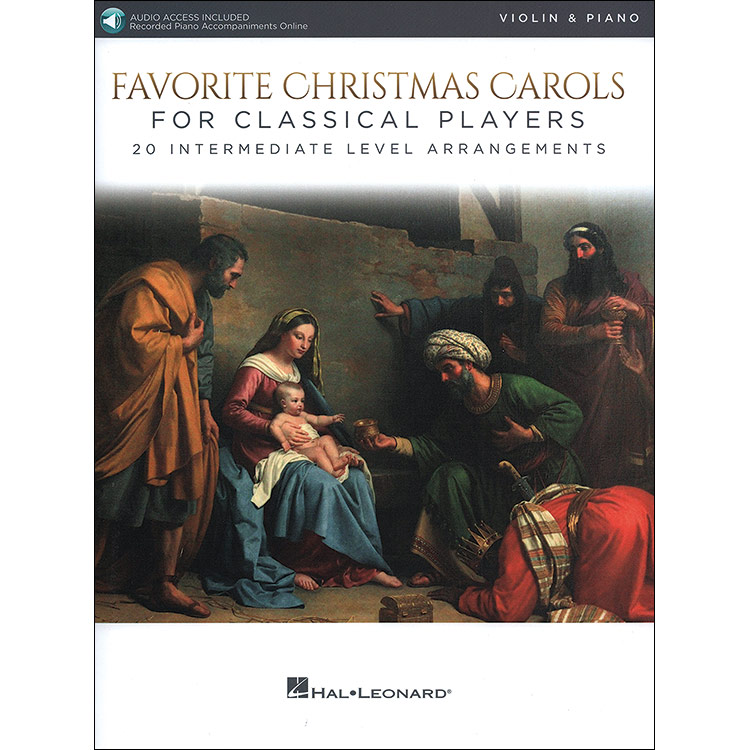 Favorite Christmas Carols for Classical Players: 20 Intermediate Level Arrangements for Violin and Piano with online audio access (Hal Leonard)