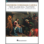 Favorite Christmas Carols for Classical Players: 20 Intermediate Level Arrangements for Violin and Piano with online audio access (Hal Leonard)