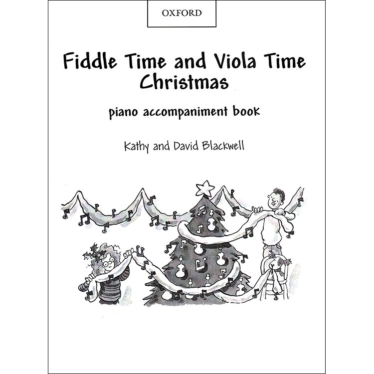 Fiddle Time/Viola Time Christmas piano accompaniment.; Kathy & David Blackwell (Oxford University Press)