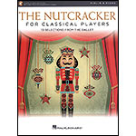 The Nutcracker for Classical Players, for Violin and Piano with online audio access; Pyotr Il'yich Tchaikovsky (Hal Leonard)