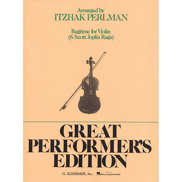 Ragtime: 6 Rags for Violin and Piano (arr. Itzhak Perlman); Scott Joplin