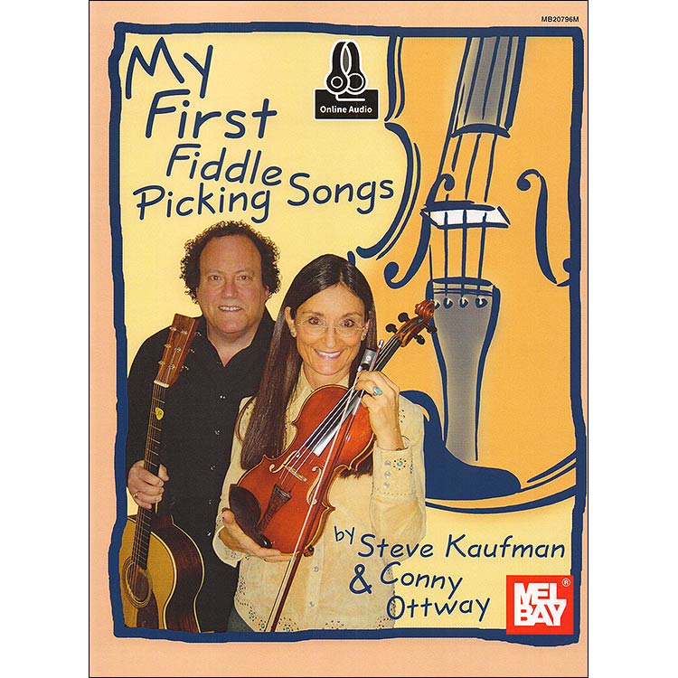 My First Fiddle Picking Songs, book/access; Steve Kaufman & Conny Ottway (Mel Bay)