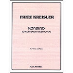 Rondino on a Theme of Beethoven, for violin and piano; Fritz Kreisler (Carl Fischer)