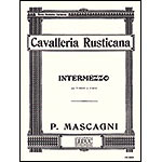 Intermezzo from Cavalleria Rusticana for violin and piano; Pietro Mascagni (Heugel)