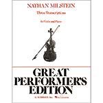 Three Transcriptions for Violin & Piano; Nathan Milstein (Schirmer)