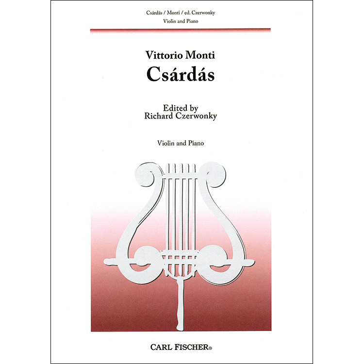 Czardas, violin and piano (Czerwonky); Vittorio Monti (Carl Fischer)