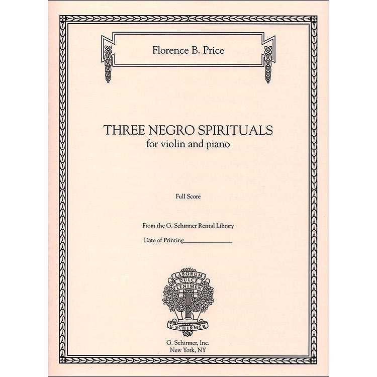 Three Negro Spirituals for violin and piano; Florence Price (Schirmer)