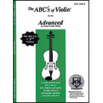 ABCs of Violin, Book 3 (Advanced), with online access; Janice Tucker Rhoda (Carl Fischer)