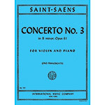 Concerto No. 3 in B Minor, Op.61 for violin and piano; Camille Saint-Saens