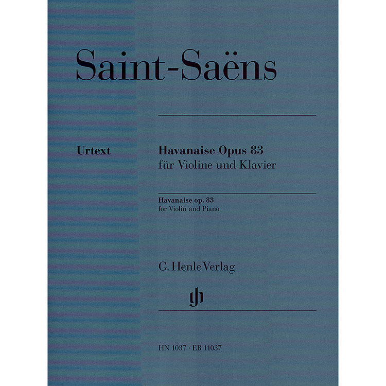 Havanaise, Op. 83 for violin and piano (urtext); Camille Saint-Saens